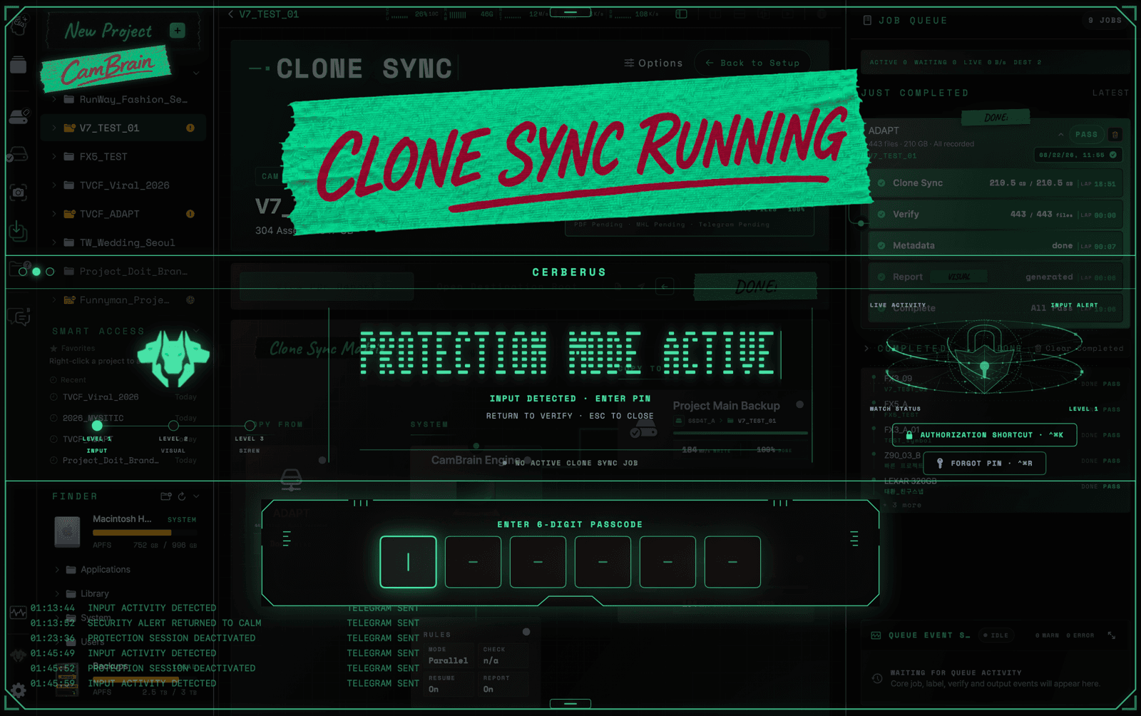 CamBrain Solo CERBERUS Protection Mode detecting input during an active Clone Sync job