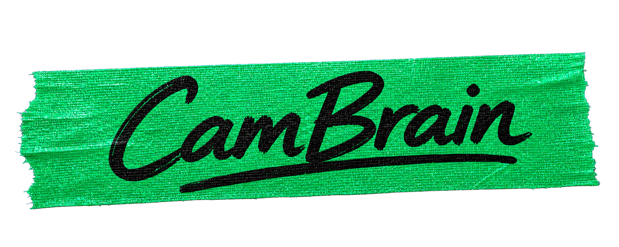 CamBrain signature on green gaffer tape